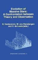 Evolution of Massive Stars: Confrontation Between Theory and Observation - cover