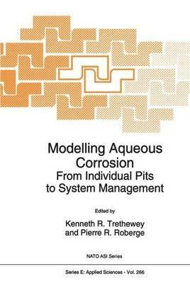 Modelling Aqueous Corrosion: From Individual Pits to System Management - cover
