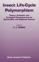 Insect life-cycle polymorphism: Theory, evolution and ecological consequences for seasonality and diapause control