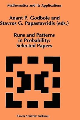 Runs and Patterns in Probability: Selected Papers: Selected Papers - cover