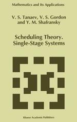 Scheduling Theory. Single-Stage Systems