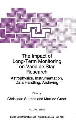 The Impact of Long-Term Monitoring on Variable Star Research: Astrophysics, Instrumentation, Data Handling, Archiving - cover