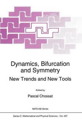 Dynamics, Bifurcation and Symmetry: New Trends and New Tools - cover