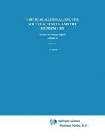 Critical Rationalism, the Social Sciences and the Humanities: Essays for Joseph Agassi. Volume II