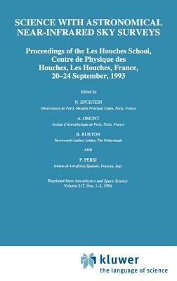 Science with Astronomical Near-Infrared Sky Surveys: Proceedings of the Les Houches School, Centre de Physique des Houches, Les Houches, France, 20–24 September, 1993 - cover