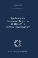 Synthesis and Backward Reference in Husserl's Logical Investigations - Jay Lampert - cover