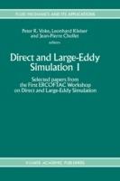 Direct and Large-Eddy Simulation I: Selected papers from the First ERCOFTAC Workshop on Direct and Large-Eddy Simulation - cover