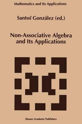 Non-Associative Algebra and Its Applications - cover