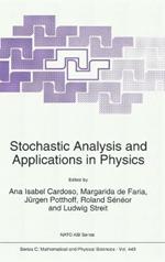 Stochastic Analysis and Applications in Physics: Proceedings of the NATO Advanced Study Institute, Funchal, Madeira, Portugal, August 6-19, 1993
