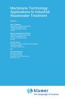 Membrane Technology: Applications to Industrial Wastewater Treatment - cover