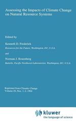 Assessing the Impacts of Climate Change on Natural Resource Systems