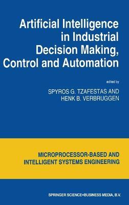 Artificial Intelligence in Industrial Decision Making, Control and Automation - cover