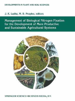 Management of Biological Nitrogen Fixation for the Development of More Productive and Sustainable Agricultural Systems: Extended versions of papers presented at the Symposium on Biological Nitrogen Fixation for Sustainable Agriculture at the 15th Congress of Soil, Acapulco, Mexico, 1994 - cover