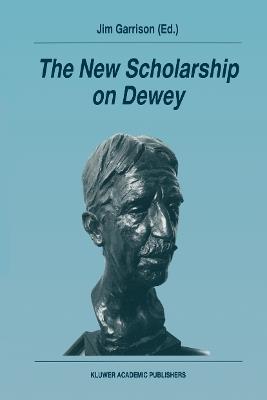 The New Scholarship on Dewey - cover