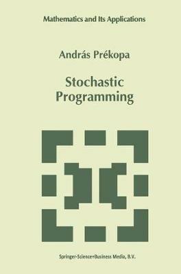 Stochastic Programming - András Prékopa - cover