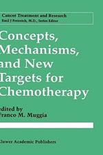 Concepts, Mechanisms, and New Targets for Chemotherapy