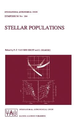 Stellar Populations: Proceedings of the 164th Symposium of the International Astronomical Union, Held in the Hague, The Netherlands, August 15–19, 1994 - cover