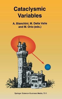 Cataclysmic Variables: Proceedings of the Conference Held in Abano Terme, Italy, on 20-24 June 1994 - cover