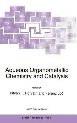Aqueous Organometallic Chemistry and Catalysis - cover