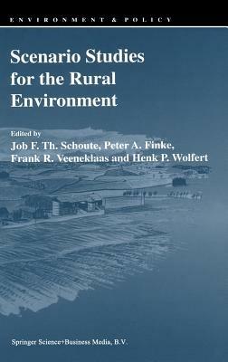 Scenario Studies for the Rural Environment: Selected and edited Proceedings of the Symposium Scenario Studies for the Rural Environment, Wageningen, The Netherlands, 12–15 September 1994 - cover