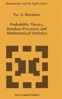 Probability Theory, Random Processes and Mathematical Statistics - Y. Rozanov - cover
