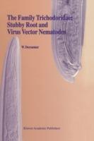 The Family Trichodoridae: Stubby Root and Virus Vector Nematodes - W. Decraemer - cover