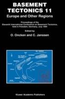 Basement Tectonics 11 Europe and Other Regions: Proceedings of the Eleventh International Conference on Basement Tectonics, held in Potsdam, Germany, July 1994 - cover