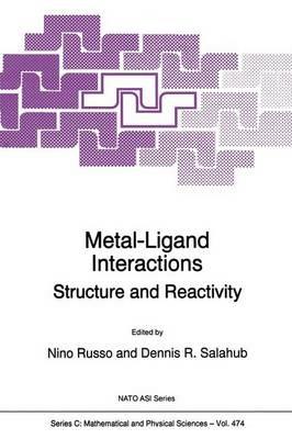 Metal-Ligand Interactions: Structure and Reactivity - cover