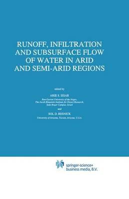 Runoff, Infiltration and Subsurface Flow of Water in Arid and Semi-Arid Regions - cover