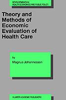 Theory and Methods of Economic Evaluation of Health Care