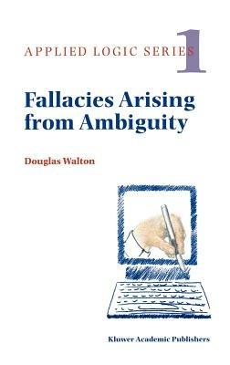 Fallacies Arising from Ambiguity - Douglas Walton - cover