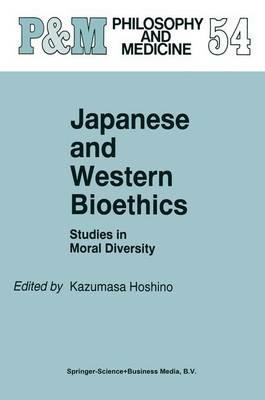 Japanese and Western Bioethics: Studies in Moral Diversity - cover
