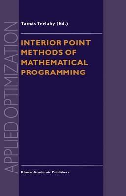Interior Point Methods of Mathematical Programming - cover