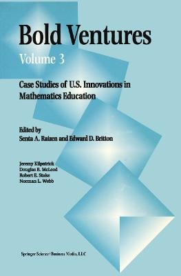 Bold Ventures: Case Studies of U.S. Innovations in Mathematics Education - cover