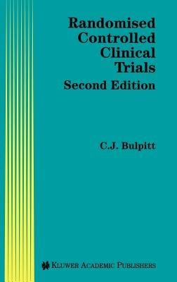 Randomised Controlled Clinical Trials - Christopher J. Bulpitt - cover