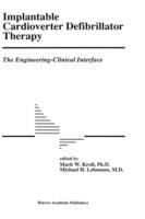 Implantable Cardioverter Defibrillator Therapy: The Engineering-Clinical Interface - cover
