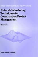Network Scheduling Techniques for Construction Project Management - M. Hajdu - cover
