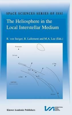 The Heliosphere in the Local Interstellar Medium: Proceedings of the First ISSI Workshop 6–10 November 1995, Bern, Switzerland - cover