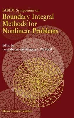 IABEM Symposium on Boundary Integral Methods for Nonlinear Problems: Proceedings of the IABEM Symposium held in Pontignano, Italy, May 28–June 3 1995 - cover
