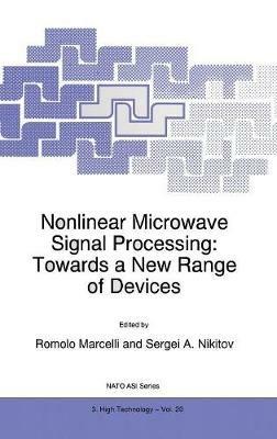Nonlinear Microwave Signal Processing: Towards a New Range of Devices: Proceedings of the III International Workshop Nonlinear Microwave Magnetic and Magnetooptic Information Processing - cover