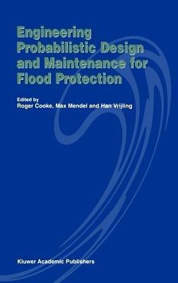 Engineering Probabilistic Design and Maintenance for Flood Protection - cover