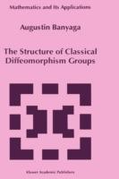 The Structure of Classical Diffeomorphism Groups - Augustin Banyaga - cover