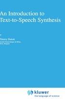 An Introduction to Text-to-Speech Synthesis - Thierry Dutoit - cover