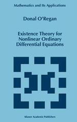 Existence Theory for Nonlinear Ordinary Differential Equations