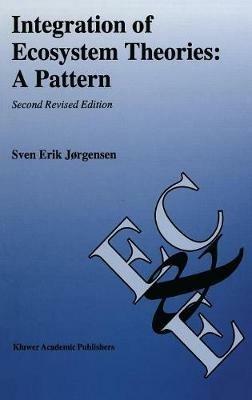 Integration of Ecosystem Theories: A Pattern - Sven Erik Jørgensen - cover