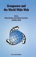 Groupware and the World Wide Web