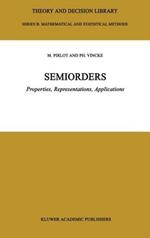 Semiorders: Properties, Representations, Applications