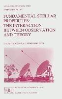 Fundamental Stellar Properties: The Interaction Between Observation and Theory - Proceeding of the 189th Symposium of the International Astronomical Union, Held at the Women's College, University of Sydney, Australia, 13-17 January 1997 - cover
