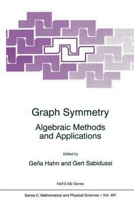 Graph Symmetry: Algebraic Methods and Applications - cover