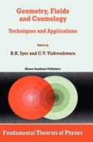 Geometry, Fields and Cosmology: Techniques and Applications - cover